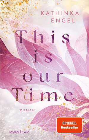 Buchcover This is Our Time | Kathinka Engel | EAN 9783492064118 | ISBN 3-492-06411-6 | ISBN 978-3-492-06411-8