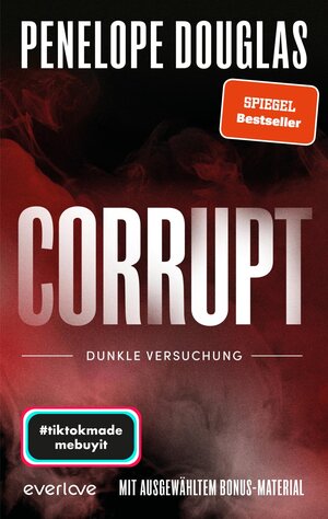 Buchcover Corrupt – Dunkle Versuchung | Penelope Douglas | EAN 9783492065313 | ISBN 3-492-06531-7 | ISBN 978-3-492-06531-3