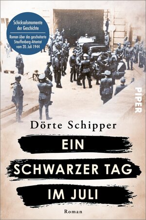Buchcover Ein schwarzer Tag im Juli | Dörte Schipper | EAN 9783492067447 | ISBN 3-492-06744-1 | ISBN 978-3-492-06744-7