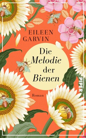 Buchcover Die Melodie der Bienen | Eileen Garvin | EAN 9783492070751 | ISBN 3-492-07075-2 | ISBN 978-3-492-07075-1