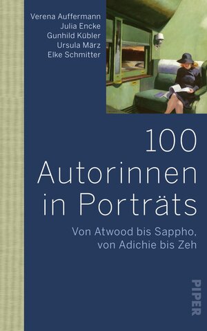 Buchcover 100 Autorinnen in Porträts | Verena Auffermann | EAN 9783492070867 | ISBN 3-492-07086-8 | ISBN 978-3-492-07086-7