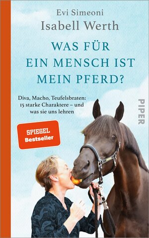 Buchcover Was für ein Mensch ist mein Pferd? | Isabell Werth | EAN 9783492072083 | ISBN 3-492-07208-9 | ISBN 978-3-492-07208-3