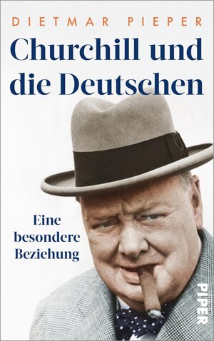 Buchcover Churchill und die Deutschen | Dietmar Pieper | EAN 9783492072373 | ISBN 3-492-07237-2 | ISBN 978-3-492-07237-3