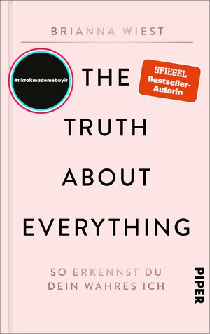 Buchcover The Truth About Everything | Brianna Wiest | EAN 9783492072588 | ISBN 3-492-07258-5 | ISBN 978-3-492-07258-8