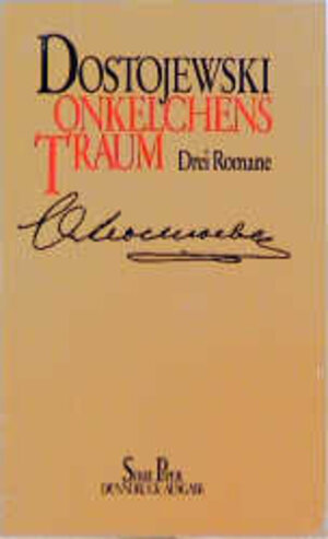 Buchcover Onkelchens Traum | Fjodor M Dostojewskij | EAN 9783492104050 | ISBN 3-492-10405-3 | ISBN 978-3-492-10405-0