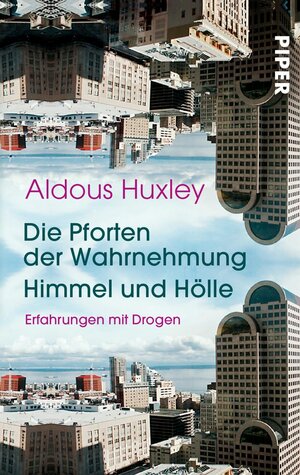 Serie Piper, Bd.6, Die Pforten der Wahrnehmung: Erfahrungen mit Drogen