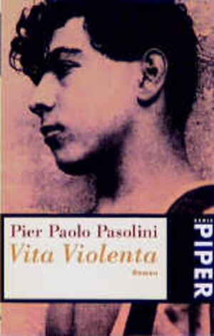 Buchcover Vita Violenta | Pier P Pasolini | EAN 9783492202404 | ISBN 3-492-20240-3 | ISBN 978-3-492-20240-4