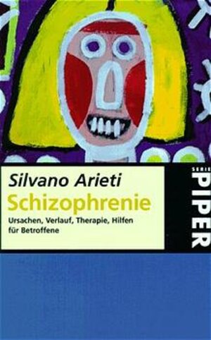 Buchcover Schizophrenie | Silvano Arieti | EAN 9783492207133 | ISBN 3-492-20713-8 | ISBN 978-3-492-20713-3