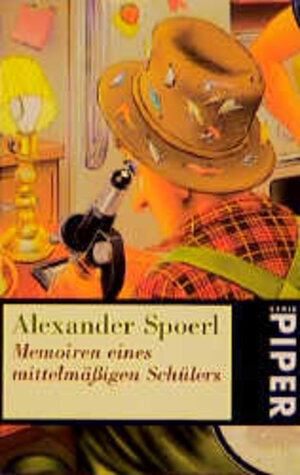 Buchcover Memoiren eines mittelmässigen Schülers | Alexander Spoerl | EAN 9783492212021 | ISBN 3-492-21202-6 | ISBN 978-3-492-21202-1