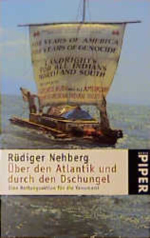 Buchcover Über den Atlantik und durch den Dschungel | Rüdiger Nehberg | EAN 9783492219655 | ISBN 3-492-21965-9 | ISBN 978-3-492-21965-5