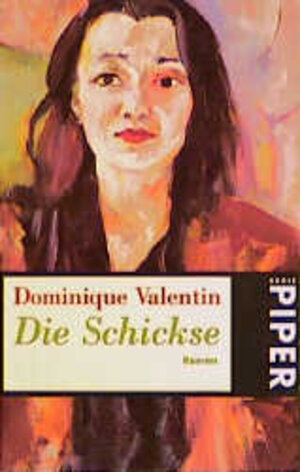 Buchcover Die Schickse | Dominique Valentin | EAN 9783492225212 | ISBN 3-492-22521-7 | ISBN 978-3-492-22521-2