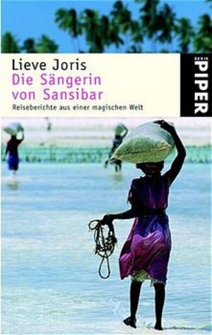 Buchcover Die Sängerin von Sansibar | Lieve Joris | EAN 9783492225793 | ISBN 3-492-22579-9 | ISBN 978-3-492-22579-3