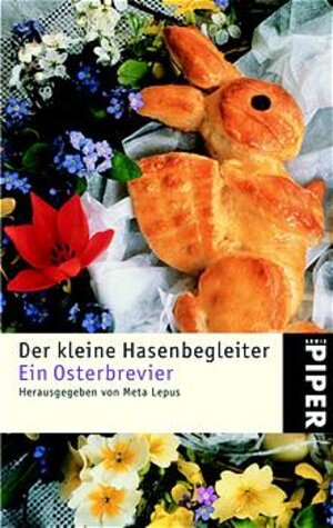 Der kleine Hasenbegleiter: Ein Osterbrevier