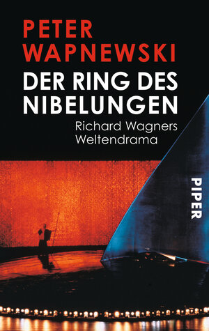 Der Ring des Nibelungen: Richard Wagners Weltendrama: Richard Wagners Weltendramen