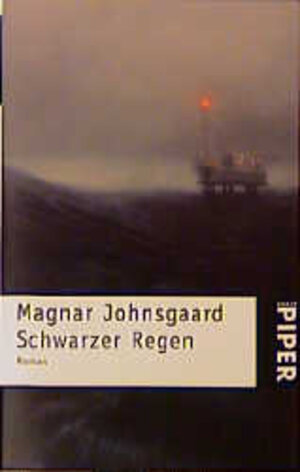 Buchcover Schwarzer Regen | Magnar Johnsgaard | EAN 9783492228268 | ISBN 3-492-22826-7 | ISBN 978-3-492-22826-8