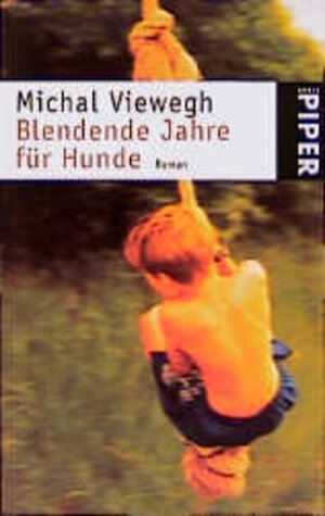 Buchcover Blendende Jahre für Hunde | Michael Viewegh | EAN 9783492229098 | ISBN 3-492-22909-3 | ISBN 978-3-492-22909-8