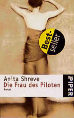 Buchcover Die Frau des Piloten | Anita Shreve | EAN 9783492230490 | ISBN 3-492-23049-0 | ISBN 978-3-492-23049-0
