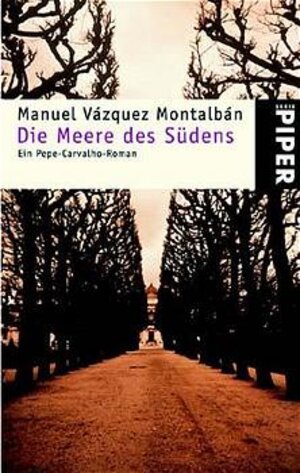 Die Meere des Südens. Ein Pepe-Carvalho-Roman