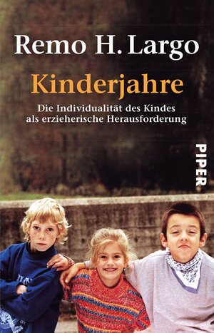 Kinderjahre: Die Individualität des Kindes als erzieherische Herausforderung