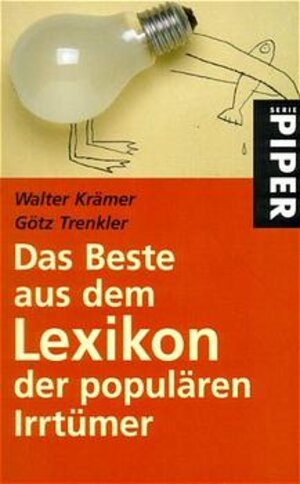 Buchcover Das Beste aus dem Lexikon der populären Irrtümer | Walter Krämer | EAN 9783492232791 | ISBN 3-492-23279-5 | ISBN 978-3-492-23279-1