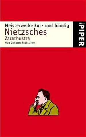 Meisterwerke kurz und bündig: Nietzsches Zarathustra