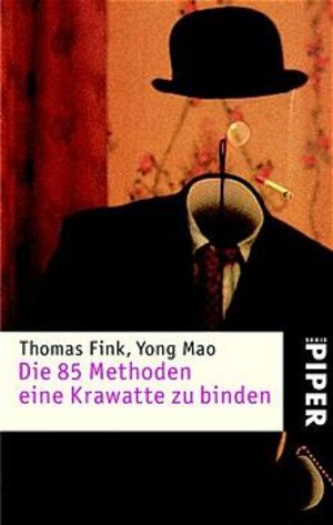 Buchcover Die 85 Methoden, eine Krawatte zu binden | Thomas Fink | EAN 9783492235068 | ISBN 3-492-23506-9 | ISBN 978-3-492-23506-8