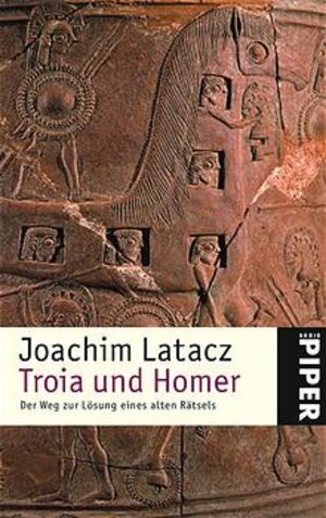 Buchcover Troia und Homer | Joachim Latacz | EAN 9783492236478 | ISBN 3-492-23647-2 | ISBN 978-3-492-23647-8