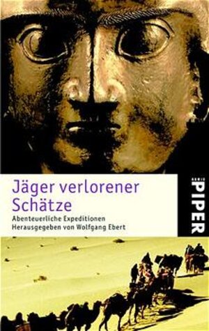 Jäger verlorener Schätze - Abenteuerliche Expeditionen