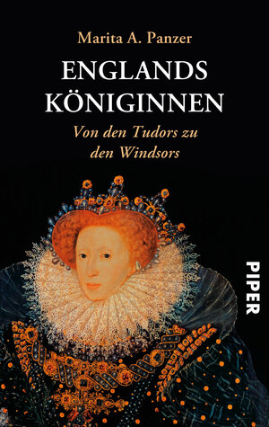 Englands Königinnen: Von den Tudors zu den Windsors