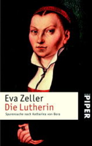 Die Lutherin: Spurensuche nach Katharina von Bora