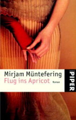 Flug ins Apricot: Roman