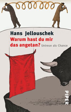 Buchcover Warum hast du mir das angetan? | Hans Jellouschek | EAN 9783492238922 | ISBN 3-492-23892-0 | ISBN 978-3-492-23892-2