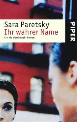 Buchcover Ihr wahrer Name | Sara Paretsky | EAN 9783492239066 | ISBN 3-492-23906-4 | ISBN 978-3-492-23906-6