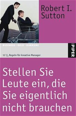 Stellen Sie Leute ein, die Sie eigentlich nicht brauchen: 11 1/2  Regeln für kreative Manager