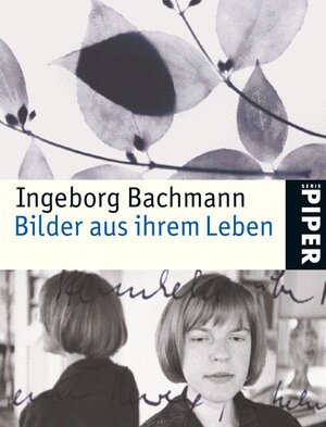 Buchcover Bilder aus ihrem Leben | Ingeborg Bachmann | EAN 9783492239882 | ISBN 3-492-23988-9 | ISBN 978-3-492-23988-2