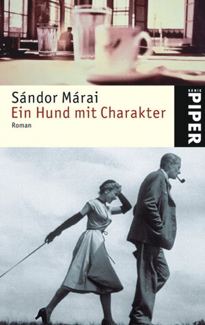 Buchcover Ein Hund mit Charakter | Sándor Márai | EAN 9783492240093 | ISBN 3-492-24009-7 | ISBN 978-3-492-24009-3