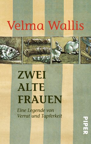 Zwei alte Frauen: Eine Legende von Verrat und Tapferkeit