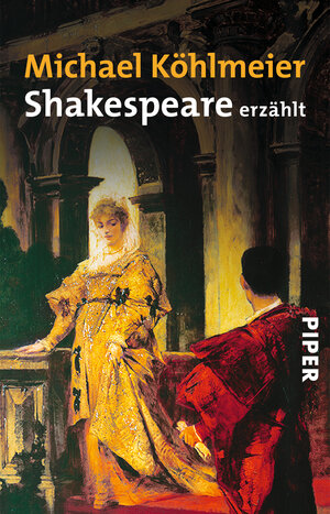 Buchcover Shakespeare erzählt | Michael Köhlmeier | EAN 9783492241915 | ISBN 3-492-24191-3 | ISBN 978-3-492-24191-5