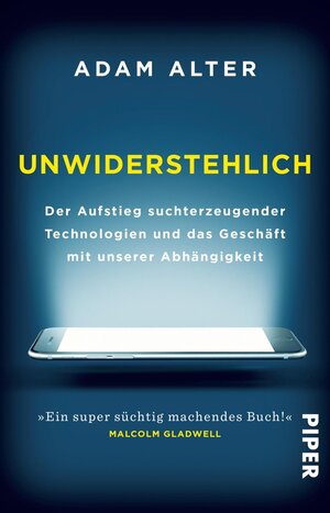 Buchcover Unwiderstehlich | Adam Alter | EAN 9783492242226 | ISBN 3-492-24222-7 | ISBN 978-3-492-24222-6