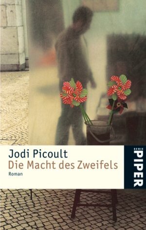 Buchcover Die Macht des Zweifels | Jodi Picoult | EAN 9783492242547 | ISBN 3-492-24254-5 | ISBN 978-3-492-24254-7