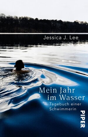 Buchcover Mein Jahr im Wasser | Jessica J. Lee | EAN 9783492242653 | ISBN 3-492-24265-0 | ISBN 978-3-492-24265-3