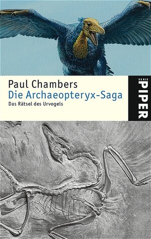 Die Archaeopteryx-Saga: Das Rätsel des Urvogels