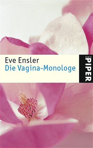 Buchcover Die Vagina-Monologe | Eve Ensler | EAN 9783492243506 | ISBN 3-492-24350-9 | ISBN 978-3-492-24350-6