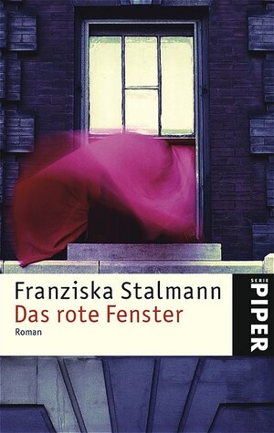 Das rote Fenster: Roman