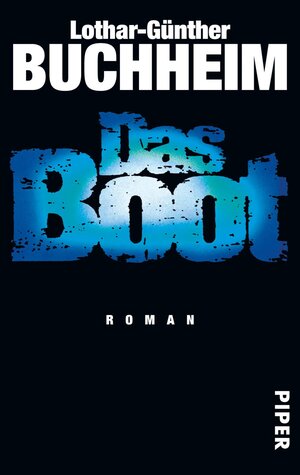 Buchcover Das Boot | Lothar-Günther Buchheim | EAN 9783492244657 | ISBN 3-492-24465-3 | ISBN 978-3-492-24465-7