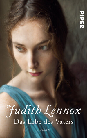 Buchcover Das Erbe des Vaters | Judith Lennox | EAN 9783492247184 | ISBN 3-492-24718-0 | ISBN 978-3-492-24718-4