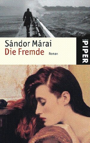 Buchcover Die Fremde | Sándor Márai | EAN 9783492248440 | ISBN 3-492-24844-6 | ISBN 978-3-492-24844-0