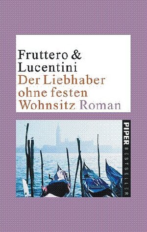 Buchcover Der Liebhaber ohne festen Wohnsitz | Carlo Fruttero | EAN 9783492248839 | ISBN 3-492-24883-7 | ISBN 978-3-492-24883-9