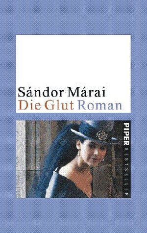 Buchcover Die Glut | Sándor Márai | EAN 9783492248860 | ISBN 3-492-24886-1 | ISBN 978-3-492-24886-0