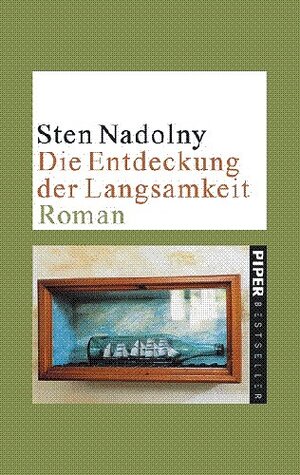 Die Entdeckung der Langsamkeit: Roman